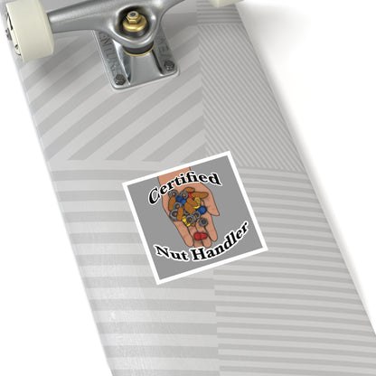 Certified Nut Handler Square Sticker 1/3 – Dedicated to my favorite Electrician